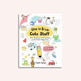 How to Draw - Cute Stuff